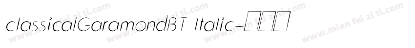 classicalGaramondBT ltalic字体转换